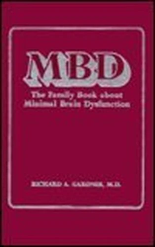 The Family Book About Minimal Brain Dysfunction