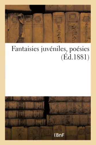 Fantaisies Juvéniles, Poésies