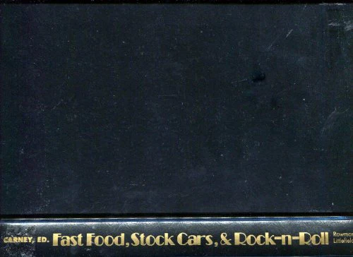 Fast Food, Stock Cars, & Rock-n-Roll