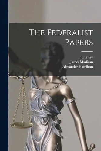 The Federalist Papers