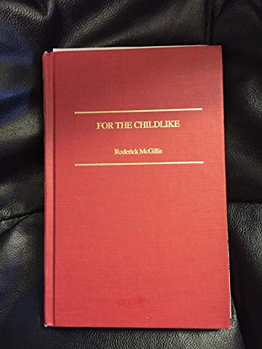 For the Childlike
