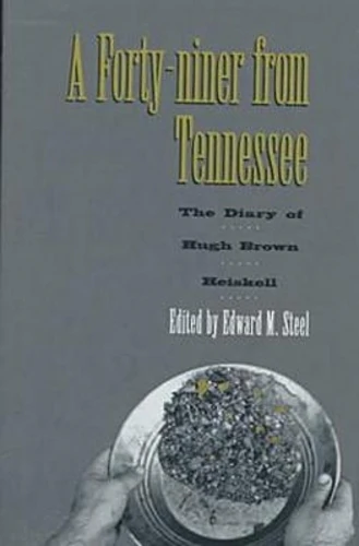 A Forty-Niner from Tennessee