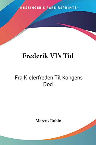Frederik VI's Tid