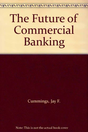 The Future of Commercial Banking