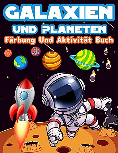 Galaxien Und Planeten Farbung Und Aktivitat Buch Fur Kinder