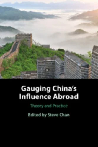 Gauging China's Influence Abroad