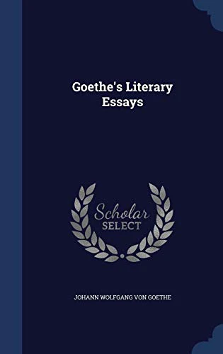 Goethe's Literary Essays