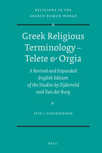 Greek Religious Terminology – Telete & Orgia