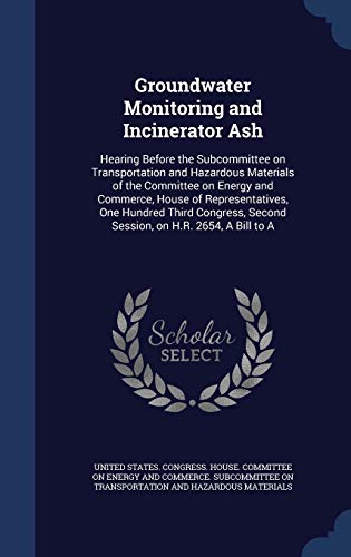 Groundwater Monitoring and Incinerator Ash