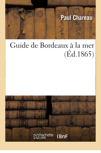 Guide de Bordeaux À La Mer