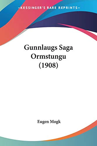 Gunnlaugs Saga Ormstungu (1908)