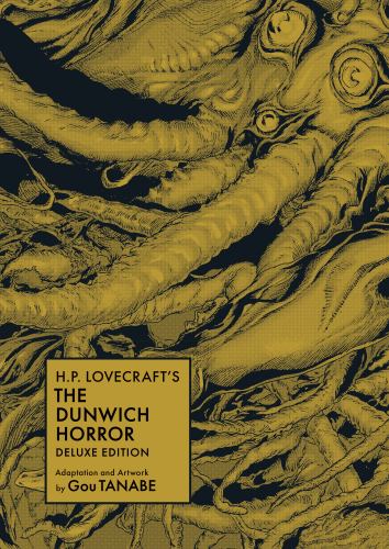 H. P. Lovecraft's the Dunwich Horror Deluxe Edition (Manga)