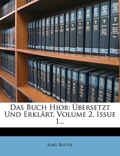 Handkommentar Zum Alten Testament. Das Buch Hiob, II. Abteilung, 1. Band