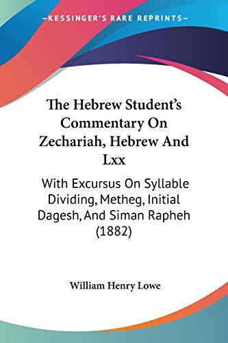The Hebrew Student's Commentary On Zechariah, Hebrew And Lxx