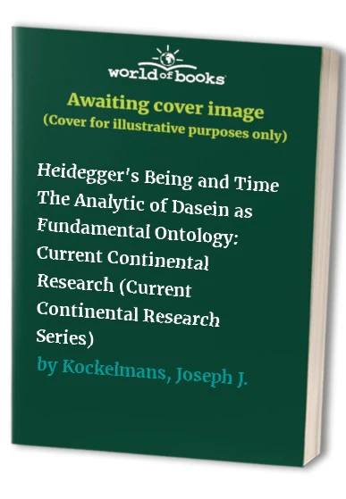 Heidegger's Being and Time The Analytic of Dasein as Fundamental Ontology