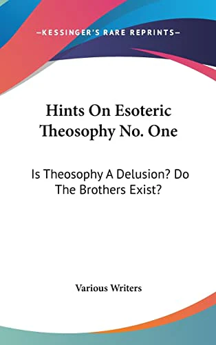 Hints On Esoteric Theosophy No. One