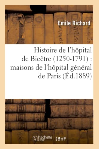 Histoire de l'hôpital de Bicêtre (1250-1791)
