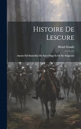 Histoire De Lescure