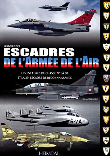 Histoire Des Escadres De l'Armee De L'Air