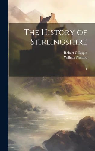The History of Stirlingshire