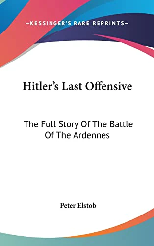 Hitler's Last Offensive