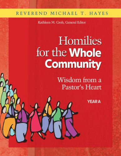 Homilies for the Whole Community Year A