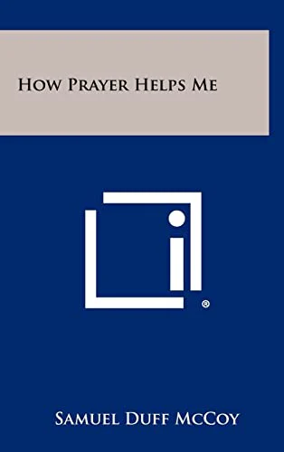 How Prayer Helps Me