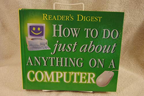 How to Do Just about Anything on a Computer
