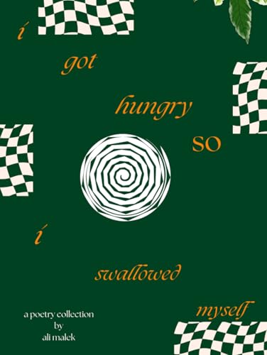 I Got Hungry, So I Swallowed Myself