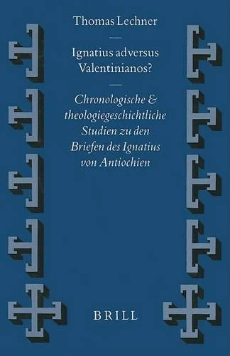 Ignatius adversus Valentinianos?