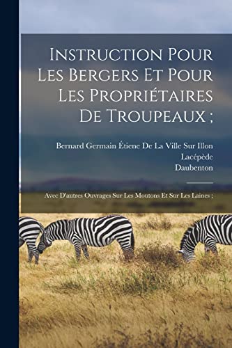 Instruction Pour Les Bergers Et Pour Les Propriétaires De Troupeaux;