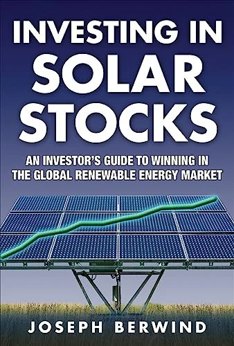 Investing in Solar Stocks: What You Need to Know to Make Money in the Global Renewable Energy Market