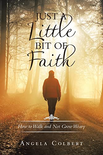 Just a Little Bit of Faith