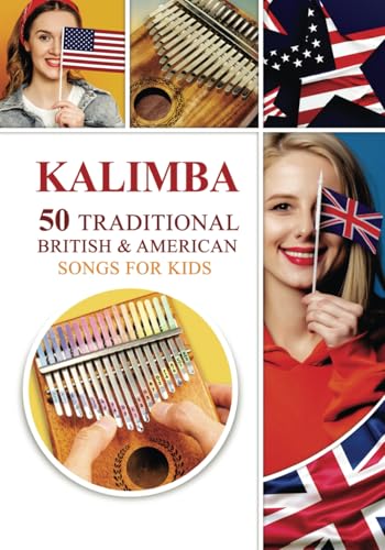 Kalimba. 50 Traditional British and American Songs for Kids