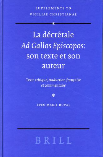 La La décrétale Ad Gallos Episcopos: son texte et son auteur