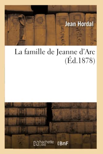 La Famille de Jeanne d'Arc (Éd.1878)