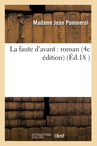 La Faute d'Avant: Roman