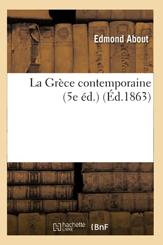 La Grece Contemporaine (5e Ed.) (Ed.1863)