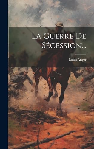 La Guerre De Scession