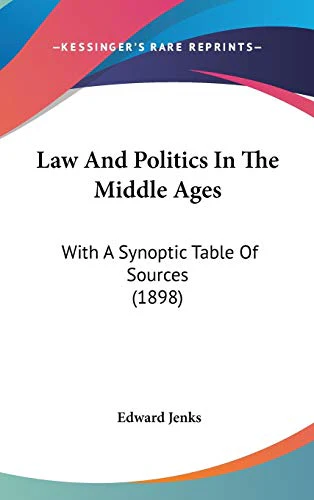 Law And Politics In The Middle Ages