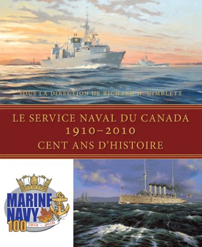 Le Le Service naval du Canada, 1910-2010