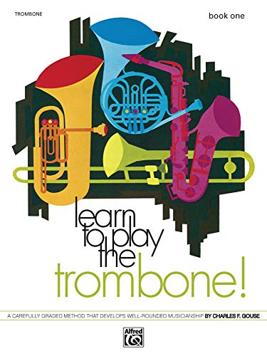 Learn to Play Trombone ! Book 1