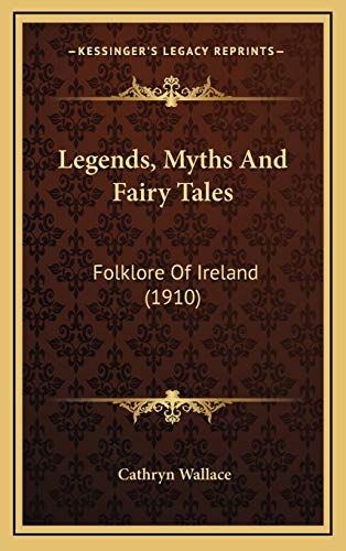 Legends, Myths And Fairy Tales