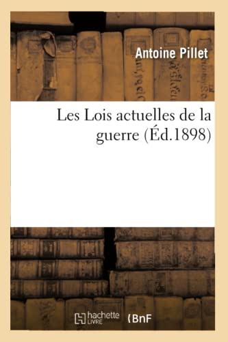 Les Lois Actuelles de la Guerre