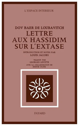Lettre aux hassidim sur l'Extase