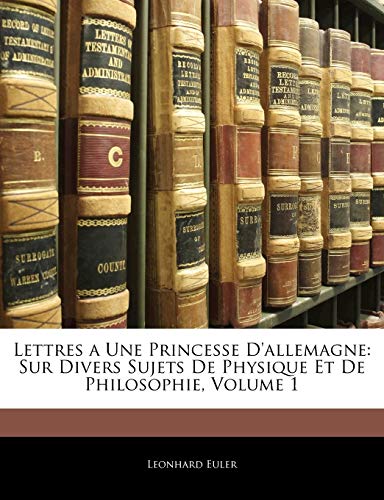 Lettres a Une Princesse D'allemagne