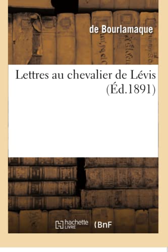 Lettres Au Chevalier de Lévis