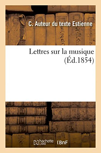 Lettres Sur La Musique