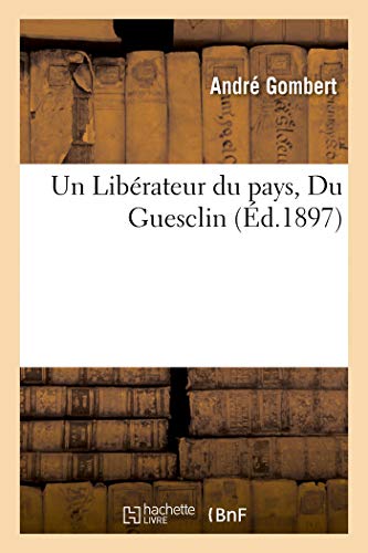 Un Libérateur du pays, Du Guesclin