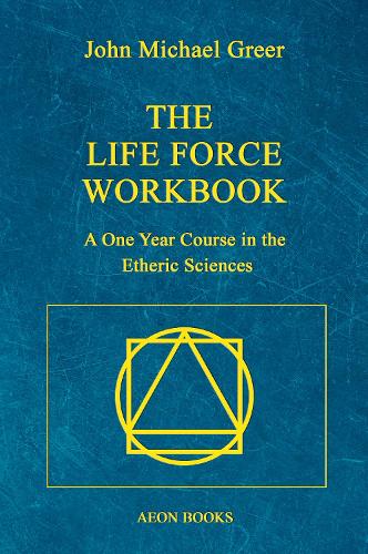 The Life Force Workbook